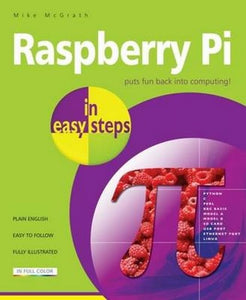 Raspberry Pi in Easy Steps 