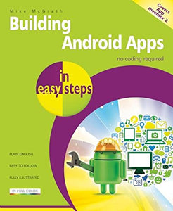 Building Android Apps in Easy Steps 