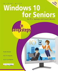 Windows 10 for Seniors in easy steps 