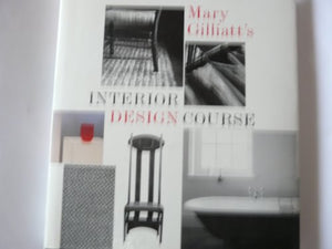 Mary Gilliatt's Interior Design Course 