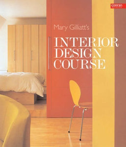 Mary Gilliatt's Interior Design Course 