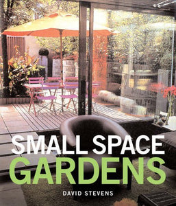 Small Space Gardens 