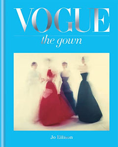 Vogue: The Gown 