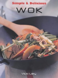 Simple and Delicious: Wok 