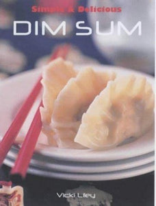 Simple & Delicious Dim Sum 