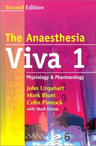 The Anaesthesia Viva: Volume 1, Physiology and Pharmacology 