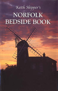 Keith Skipper's Norfolk Bedside Book 