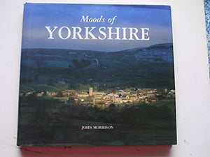 Moods of Yorkshire 