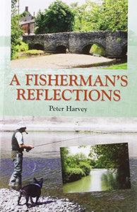 A Fisherman's Reflections 