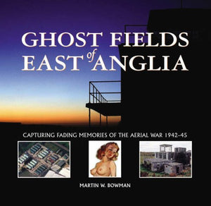 Ghost Fields of East Anglia 