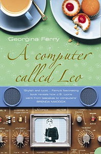 A Computer Called LEO 