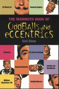 Mammoth Book of Oddballs and Eccentrics 