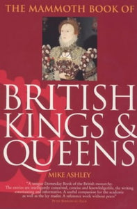 Mammoth Book of British Kings and Queens 