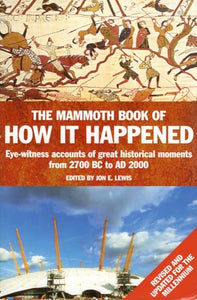 The Mammoth Book of How it Happened 