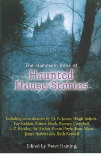 The Mammoth Book of Haunted House Stories 