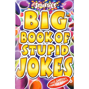 Smarties Big Book of Stupid Jokes 