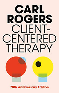 Client Centered Therapy (New Ed) 