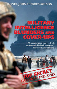 Military Intelligence Blunders and Cover-Ups 