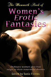 The Mammoth Book of Women's Erotic Fantasies 