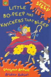 Little Bo Peep Has Knickers That Bleep 