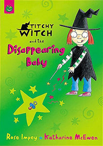 Titchy Witch And The Disappearing Baby 