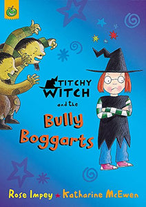 Titchy Witch And The Bully-Boggarts 