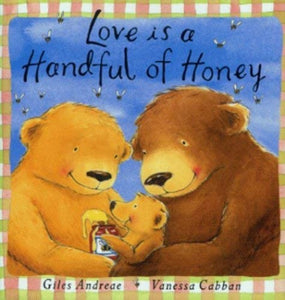 Love Is A Handful Of Honey 