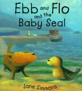 Ebb And Flo And The Baby Seal 