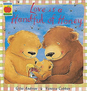 Love Is A Handful Of Honey 