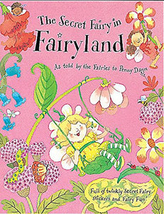 The Secret Fairy: The Secret Fairy In Fairyland 