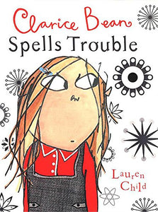 Clarice Bean Spells Trouble 