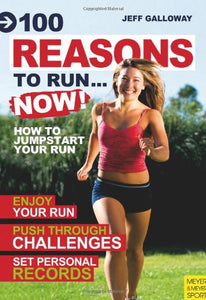 100 Reasons to Run...Now 