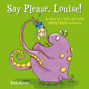 Say Please, Louise 