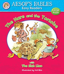 The Hare and the Tortoise & The Sick Lion 