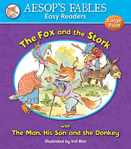 The Fox and the Stork & The Man, His Son and the Donkey 