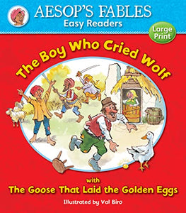 The Boy Who Cried Wolf & The Goose That Laid the Golden Eggs 