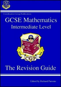 GCSE Mathematics Revision Guide - Intermediate 