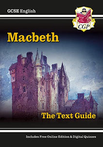 GCSE English Shakespeare Text Guide - Macbeth includes Online Edition & Quizzes 