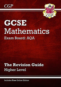 GCSE Maths AQA Revision Guide with online edition - Higher (A*-G Resits) 