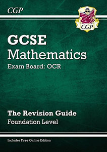 GCSE Maths OCR Revision Guide (with online edition) - Foundation 