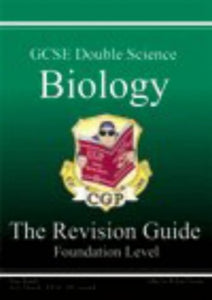 GCSE Double Science, Biology Revision Guide - Foundation 