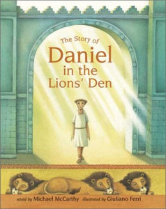 The Story of Daniel in the Lions' Den 