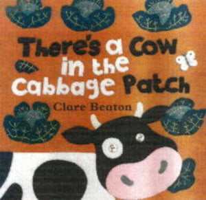 There's a Cow in the Cabbage Patch 