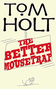 The Better Mousetrap 