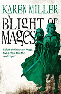 A Blight of Mages 