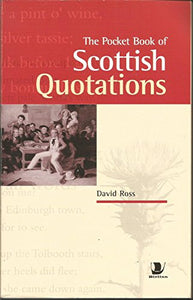 The Pocket Book of Scottish Quotations 