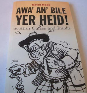 Awa' An' Bile Yer Heid! 