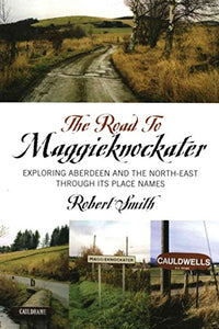 The Road to Maggieknockater 