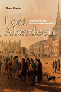 Lost Aberdeen 