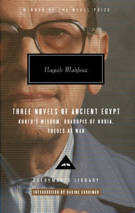 Mahfouz Trilogy Three Novels of Ancient Egypt 